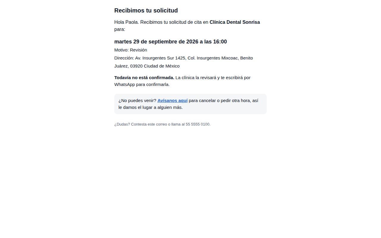 Correo Recibimos tu solicitud de cita que Recall manda al paciente con el día, la hora, la dirección de la clínica y el aviso de que la clínica confirmará por WhatsApp
