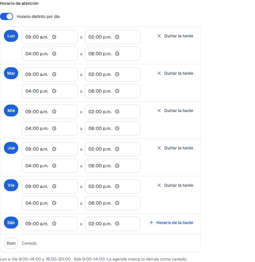 Horario distinto por día en Recall: lunes a viernes de 9:00 a 14:00 y de 16:00 a 20:00 con Quitar la tarde, sábado de 9:00 a 14:00 con Horario de la tarde, domingo Cerrado y la línea Lun a Vie 9:00–14:00 y 16:00–20:00 · Sáb 9:00–14:00