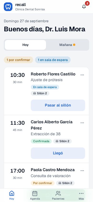 Pantalla Hoy del Dr. Luis Mora en Recall con solo sus citas del día y los botones Pasar al sillón y Llegó